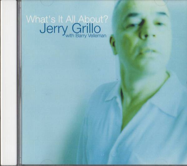 Jerry Grilloジェリー グリロWhat's It All About?♪♪_画像1