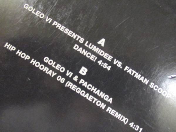 Goleo VI ： Dance! 12'' c/w Hip Hop Hooray 06( Reggaeton Remix ) // 5点で送料無料_画像3