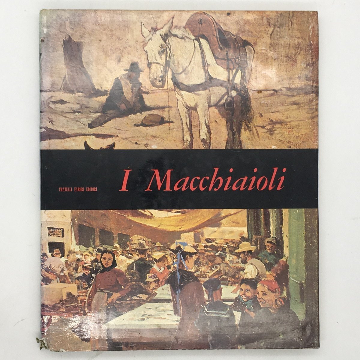 【画集】マッキア派の絵画「Ⅰ MACCHIAIOLI」　RAFFAELE DE GRADA　1967年　19世紀イタリアトスカーナ州の一派　by7yn9_画像1