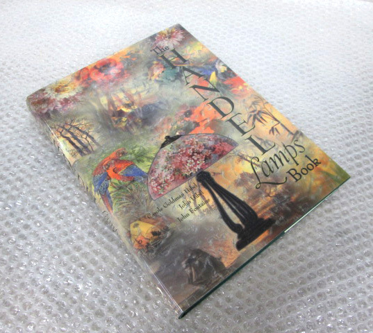 ○ 洋書 THE HANDEL Lamps Book ハンデル ランプ 図録 図鑑 カタログ