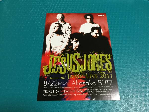 ji- The s* Jones 2011 год . день .. рекламная листовка 1 листов * быстрое решение JESUS JONES JAPAN TOUR