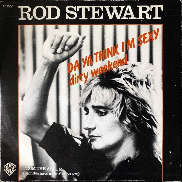 【Disco & Soul 7inch】Rod Stewart / Da Ya Think I'm Sexy(Belgium)_画像1