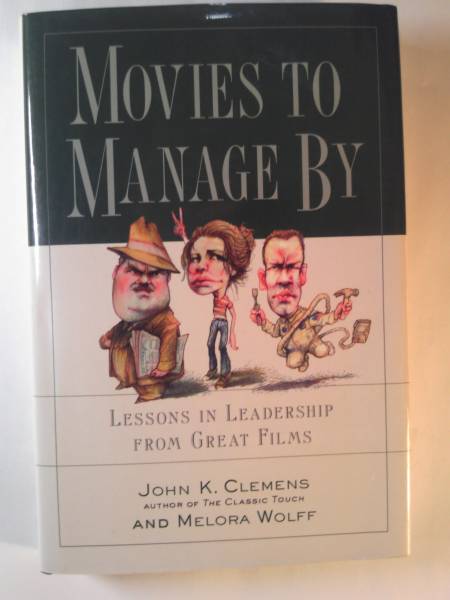 洋書/英語「Movies to Manage by素晴しい映画からリーダーシップを学ぶ」John K.Clemens他著_画像1