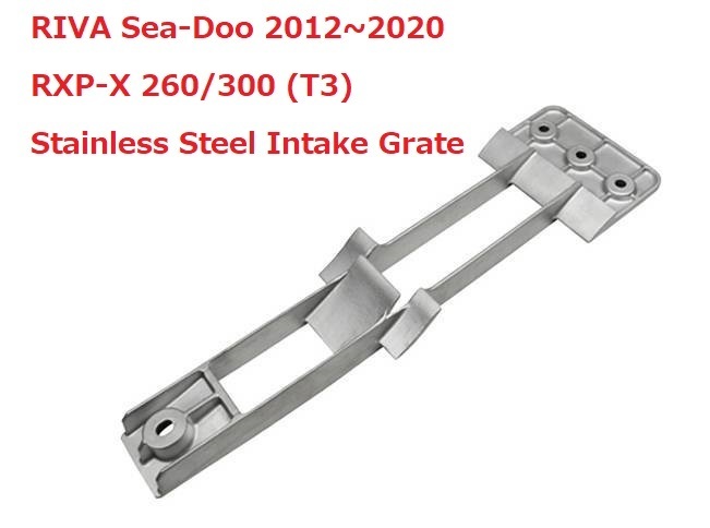 【開店記念セール！】 (T3) 260/300 RXP-X 2012~2020 Sea-Doo スコープゲート　RXP　２６０　３００　RIVA Stainless 新品　残１ Grate Intake Steel 水上オートバイ用