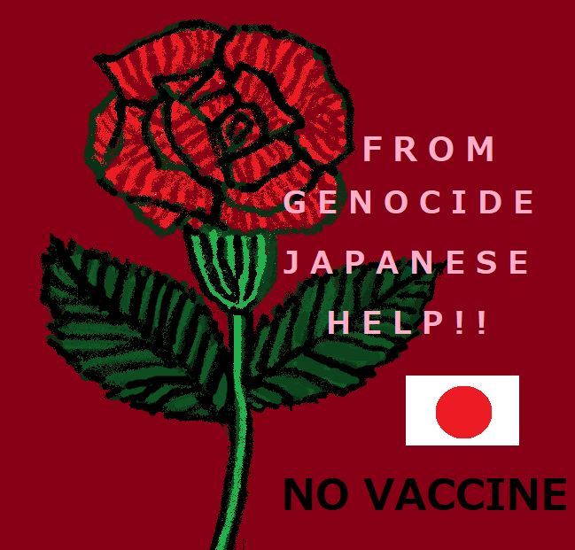 NOVACCINE HELP JAPANESE FROM GENOCIDE