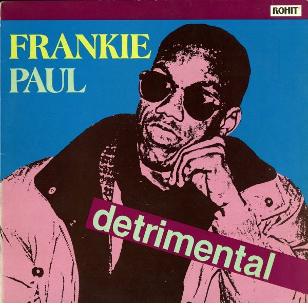 USオリジナル Frankie Paul／Detrimental【Rohit／RRTG 7774】Roots Radics参加 93年 LP フランキー・ポール DANCEHALL 希少アナログ 試聴_画像1