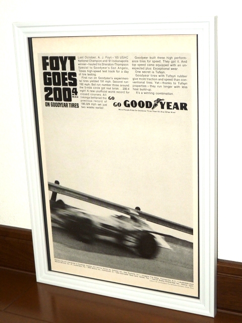 1964年 USA 洋書雑誌広告 額装品 FOYT GOES 200.4 M.P.H ON GOODYEAR TIRES グッドイヤー (A4size) / 検索用 店舗 ガレージ ディスプレイ_画像1