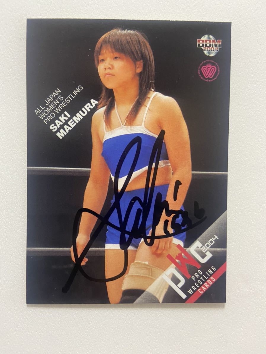 超美品の 前村早紀　全日本女子プロレス　直筆サインカード　autograph card BBM2004 サイン