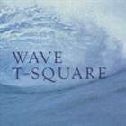 WAVE T-SQUARE_画像1