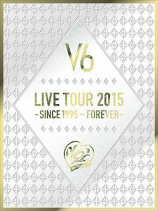 爆売り!】 2015 TOUR V6/LIVE -SINCE V6 1995~FOREVER-(初回生産