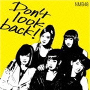 Don’t look back!（限定盤Type-A／CD＋DVD） NMB48_画像1