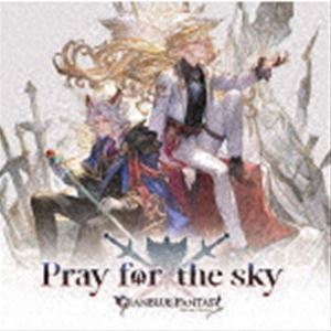 Pray for the sky～GRANBLUE FANTASY～ （ゲーム・ミュージック）_画像1