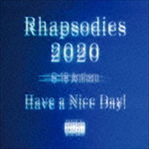 Rhapsodies 2020（CD＋Blu-ray） Have a Nice Day!_画像1