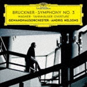 ブルックナー：交響曲第3番 ワーグナー：歌劇≪タンホイザー≫序曲（SHM-CD） アンドリス・ネルソンズ（cond）_画像1