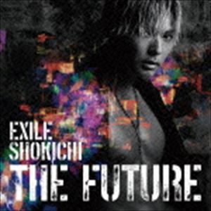 THE FUTURE（通常盤／CD＋スマプラ） EXILE SHOKICHI_画像1