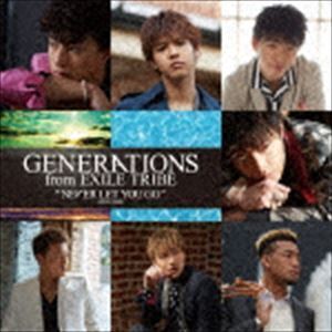 NEVER LET YOU GO GENERATIONS from EXILE TRIBE_画像1