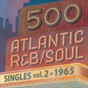 500 アトランティック・R＆B／ソウル・シングルズ Vol.2＊1965 （V.A.）_画像1