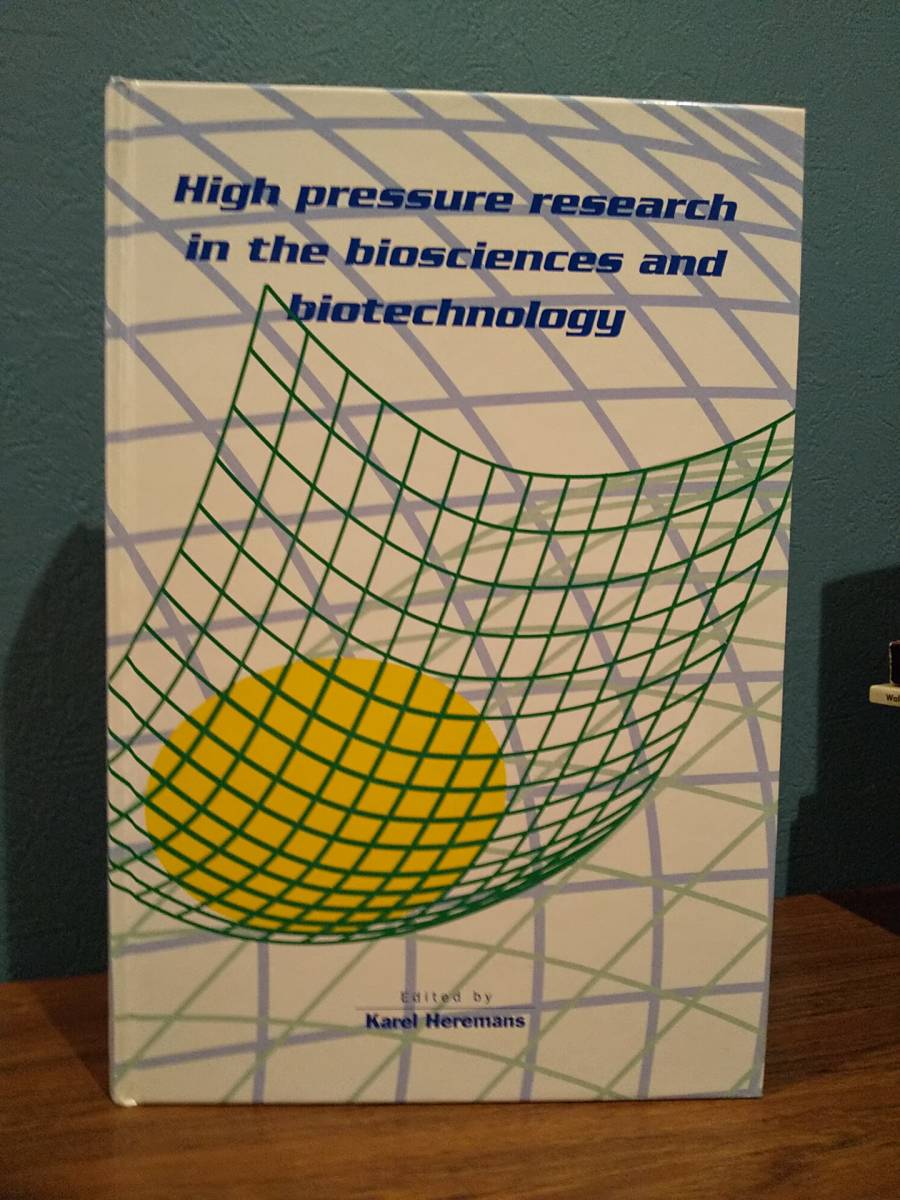 洋書〉High Pressure Research in the Biosciences and Biotechnology:バイオサイエンスと バイオテクノロジーの高圧研究 - 化学 洋書〉High Pressure Research in the Biosciences and Biotechnology:バイオサイエンスと バイオテクノロジーの高圧研究 - 化学