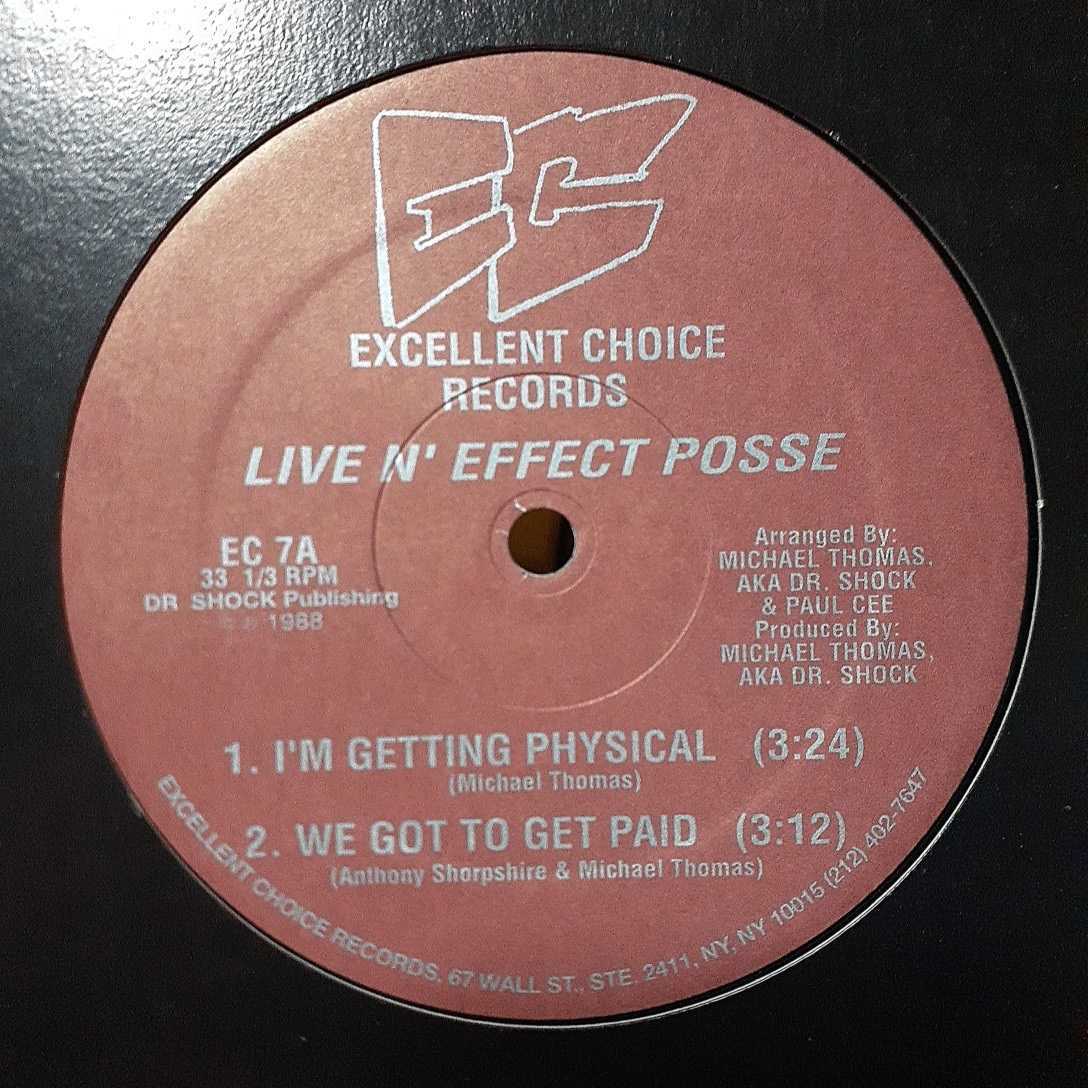 LIVE N' EFFECT POSSE / I'M GETTING PHYSICAL / WE GOT TO GET PAID / WE GOT A MESSAGE IN OUR MUSIC /PAUL C/ミドル/MURO/K-PRINCE _画像1