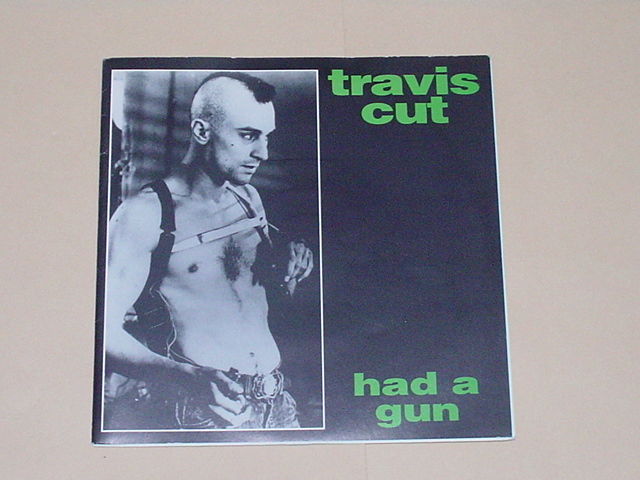 UK MELODIC：TRVIS CUT / Had A Gun(LEATHERFACE,DONFISHER,GUNS 'N' WANKERS,WAT TYLER,CHOPPER,SKIMMER)の画像1