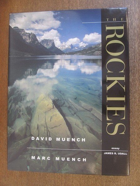 2206MK●洋書写真集「THE ROCKIES」撮影:DAVID MUENCH,MARC MUENCH/エッセイ:JAMES R.UDALLＭ●ロッキー山脈_画像1