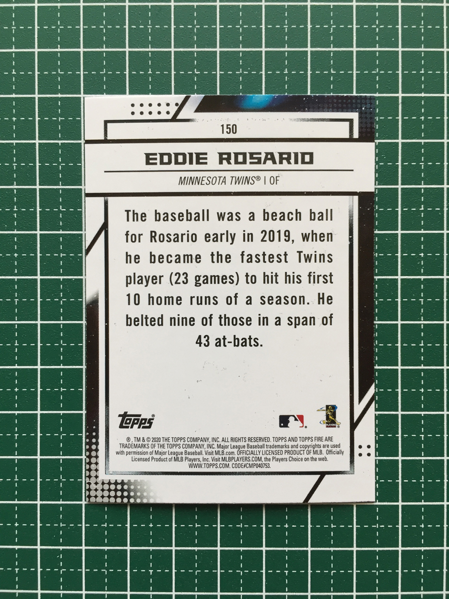 ★TOPPS MLB 2020 FIRE #150 EDDIE ROSARIO［MINNESOTA TWINS］ベースカード 20★_画像2