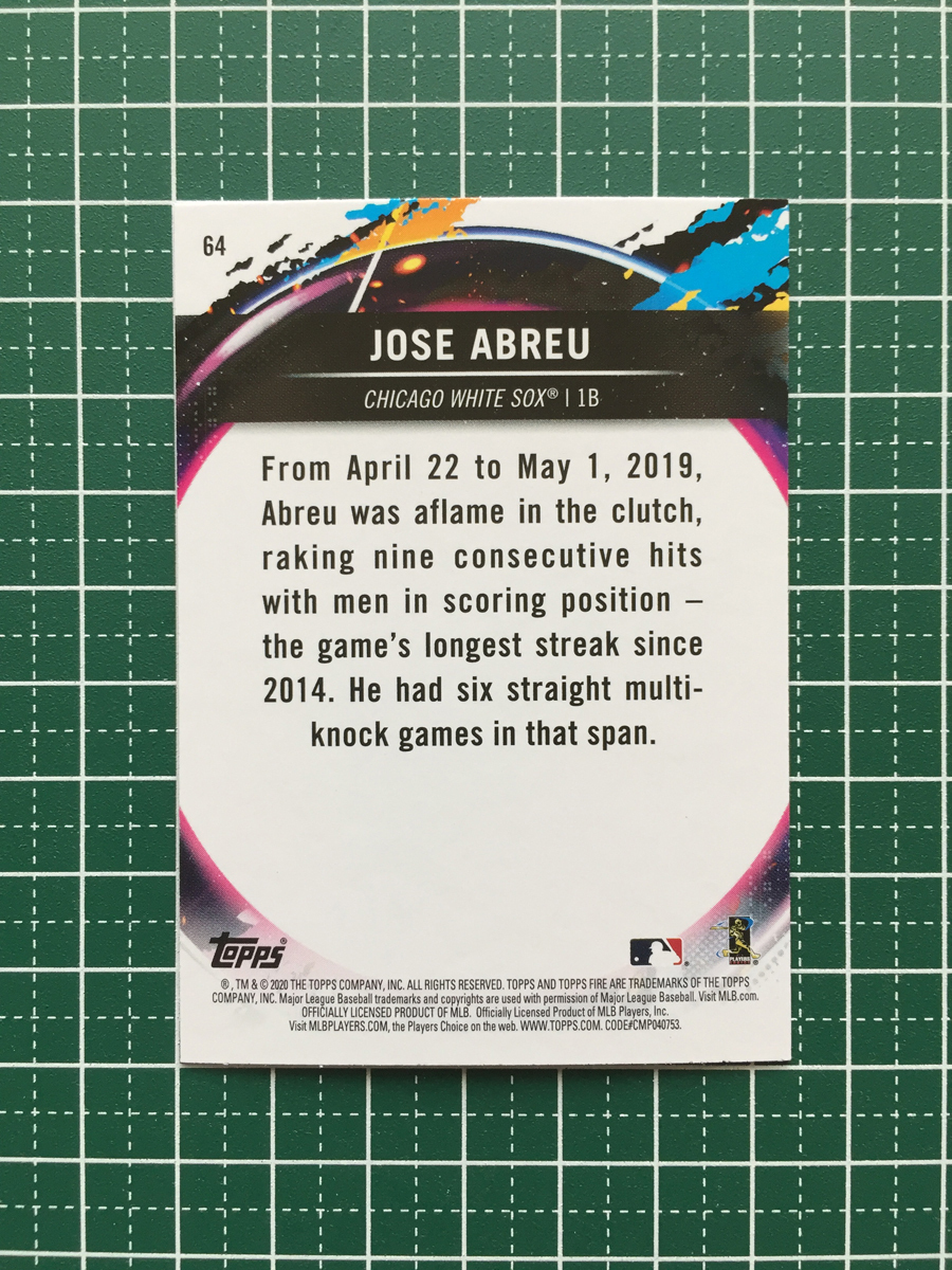 ★TOPPS MLB 2020 FIRE #64 JOSE ABREU［CHICAGO WHITE SOX］ベースカード 20★_画像2