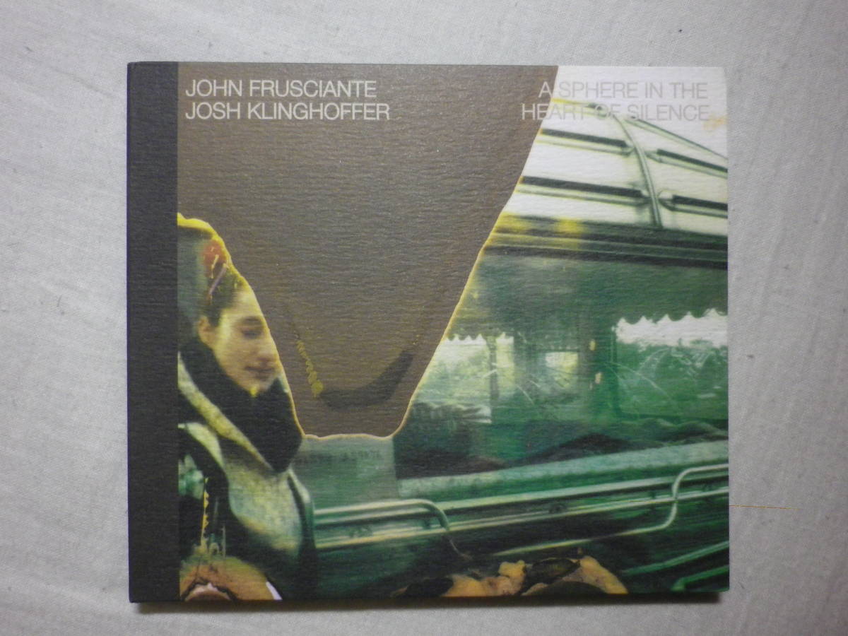 [John Frusciante Josh Klinghoffer/A Sphere In The Heart Of Silence(2004)](RECORD COLLECTION 48949-2, зарубежная запись,Digipak)