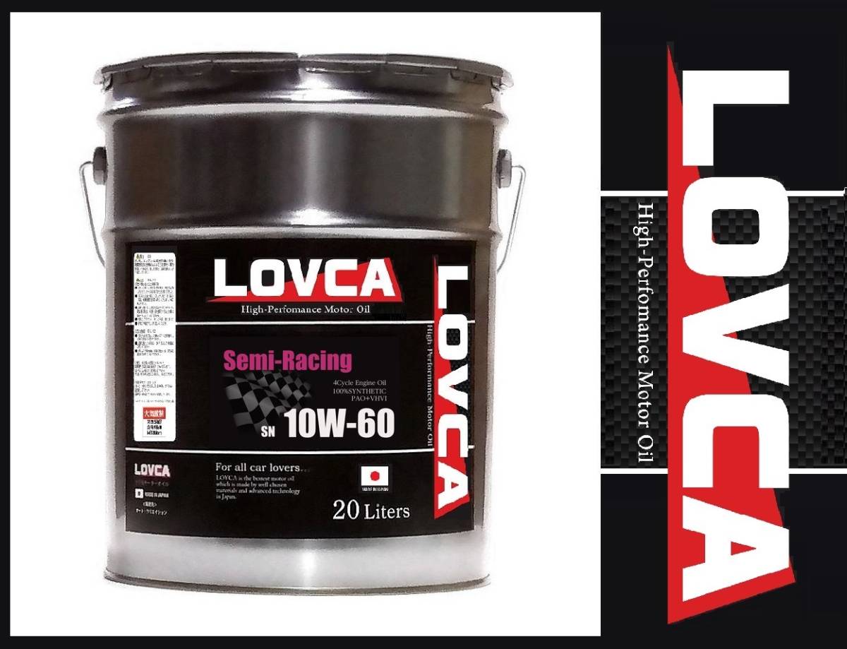 * free shipping *LOVCA SEMI-RACING 10W-60 20L* strengthen polymer . durability UP! overwhelming cost performance! made in Japan chemosynthesis oil 10w60*LSR1060-20