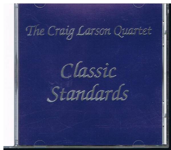 Classic Standards/The Craig Larson Quartet_画像1