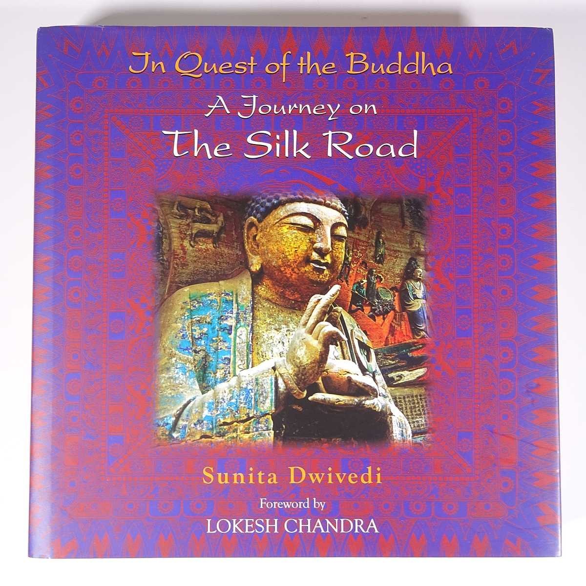 【英語洋書】 In Quest of the Buddha ブッダを求めて A Journey on The Silk Road シルクロードの旅 2009 大型本 仏教 仏像_画像1