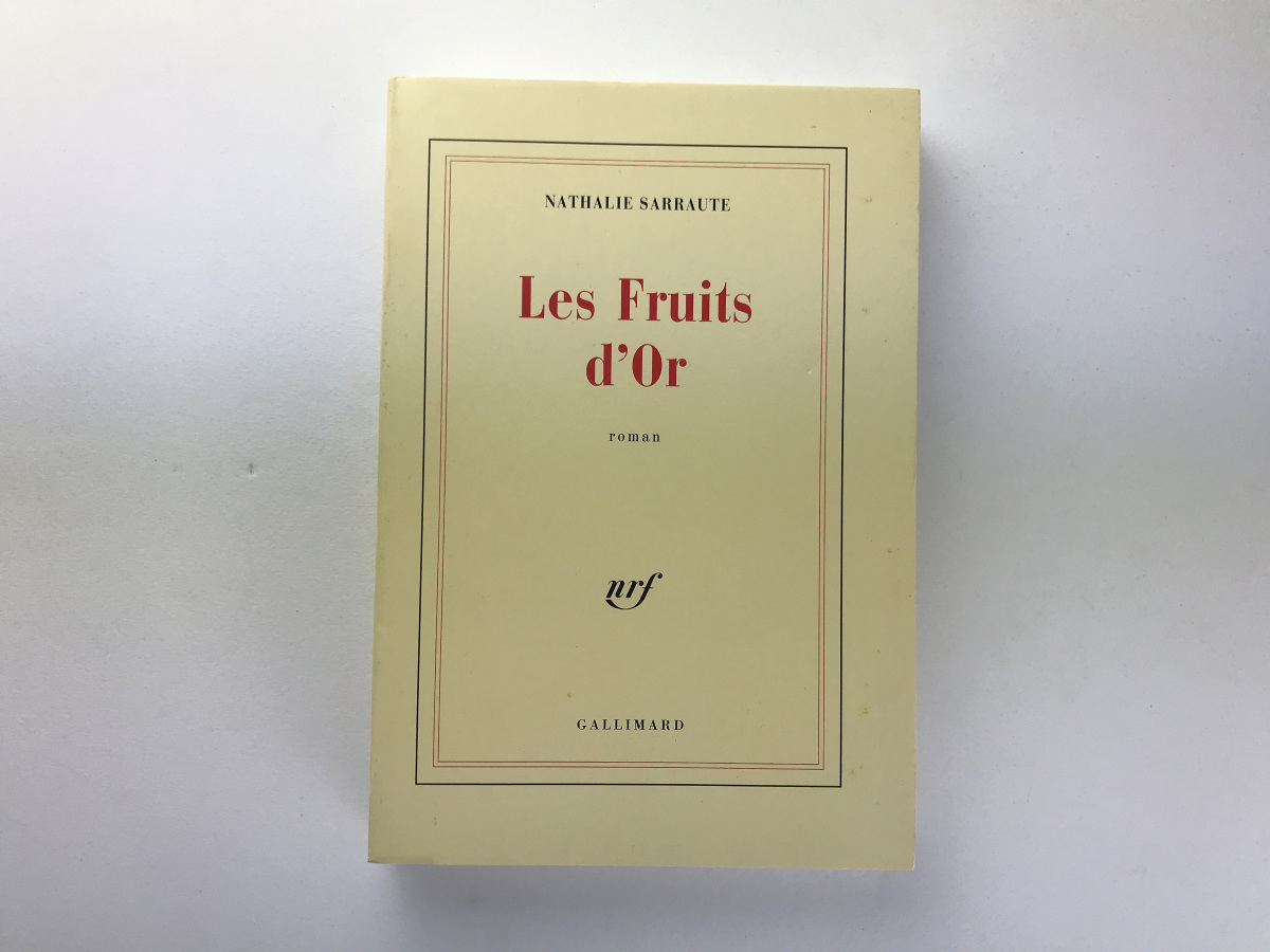 Nathalie Sarraute: Les Fruits d'Or, Gallimard 1988 ナタリー・サロート 仏語原書_画像1