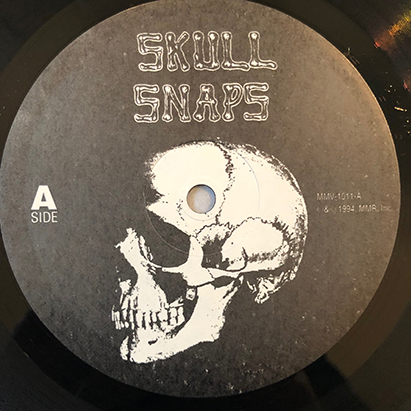 ■1994年 ミントコンディション SKULL SNAPS / SKULL SNAPS 12”LP MMV-1011 MMR Incorporated_画像3