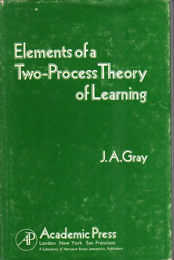 ☆Elements of a Two-Process Theory of Learning/ Jeffrey A. Gray