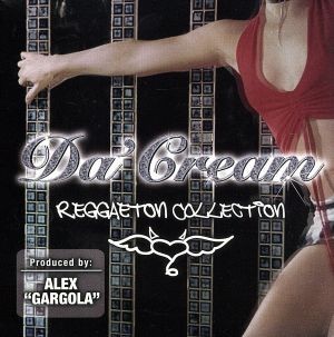 【輸入盤】Ｄａ’　Ｃｒｅａｍ　ＲＥＧＧＡＥＴＯＮ　Ｃｏｌｌｅｃｔｉｏｎ／（オムニバス）_画像1