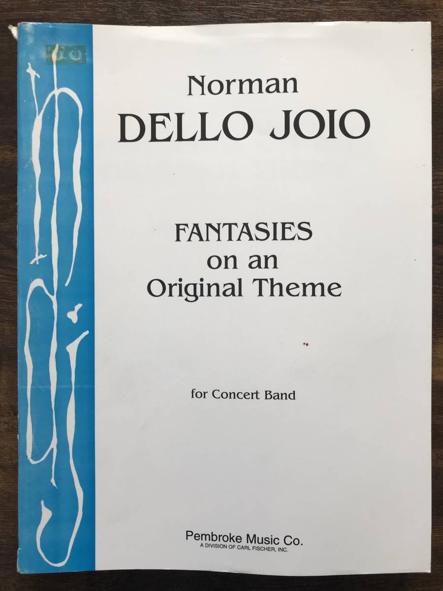 送料無料 吹奏楽楽譜 ノーマン・デロ＝ジョイオ：オリジナル・テーマによるファンタジー 試聴可 オリジナルの主題による幻想曲