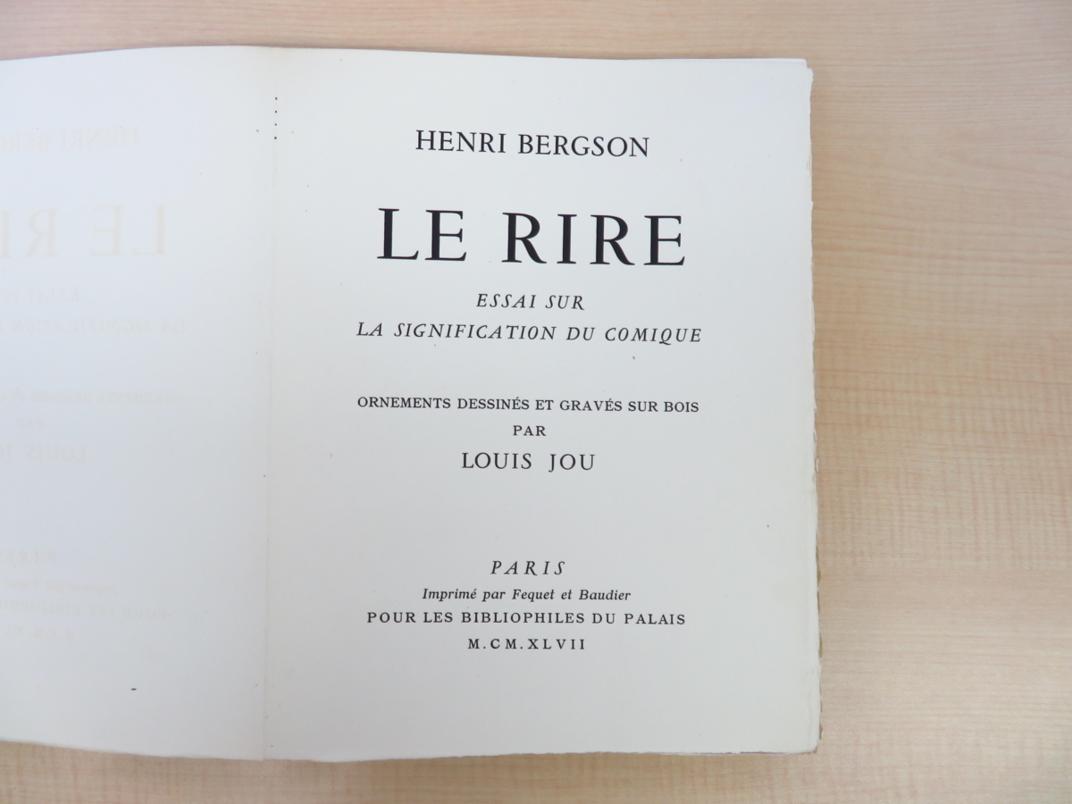 Henri Bergson著 LOUIS JOU木版画『LE RIRE』限定200部 1947年パリ刊 Henri Bergson著 LOUIS JOU木版画『LE RIRE』限定200部 1947年パリ刊