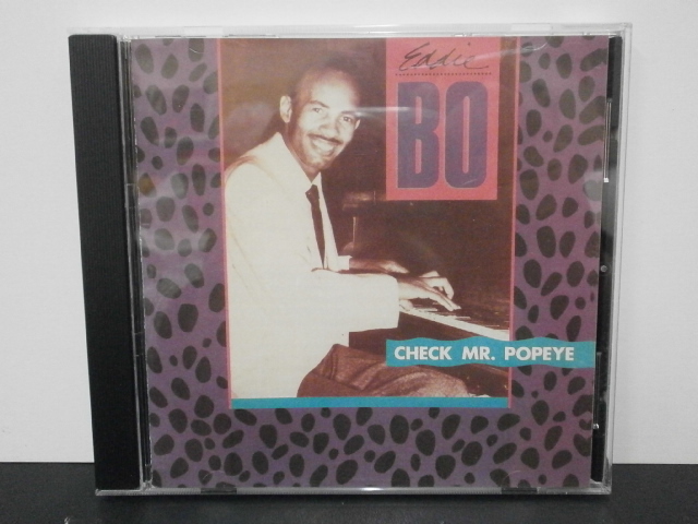 *Eddie Bo ( Eddie *bo-) / Check Mr. Popeye*CD