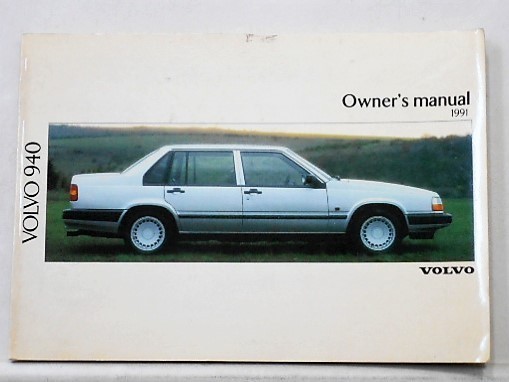 VOLVO 940 OWNERS MANUAL \'1991 Japanese edition 
