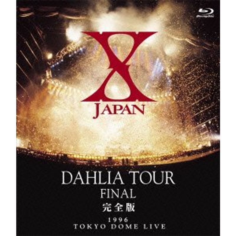 X JAPAN DAHLIA TOUR FINAL 完全版 Blu-ray | akmanlar.com
