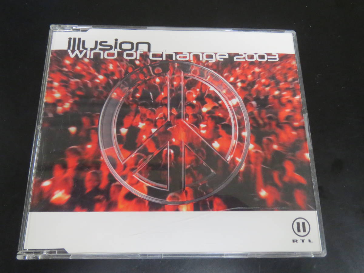 Illusion - Wind of Change 2003 輸入盤CDシングル（ドイツ 108 464-2）