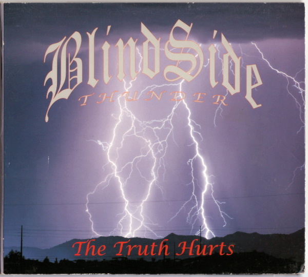 BLINDSIDE THUNDER - THE TRUTH HURTS [EP] (6TRK) '12 アリーナ・ロック ARENA ROCK_画像1