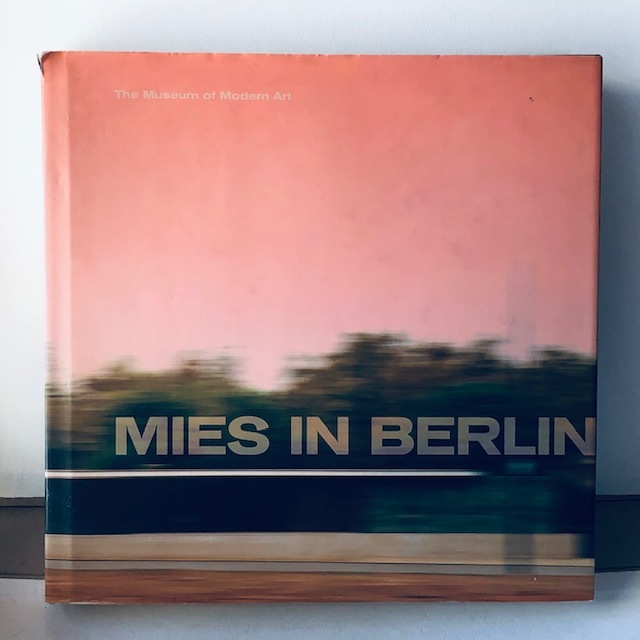 ベルリンのミース MIES IN BERLIN MOMA N.Y/Abrams.Inc 2001 MoMA展を機に出版された美装丁本