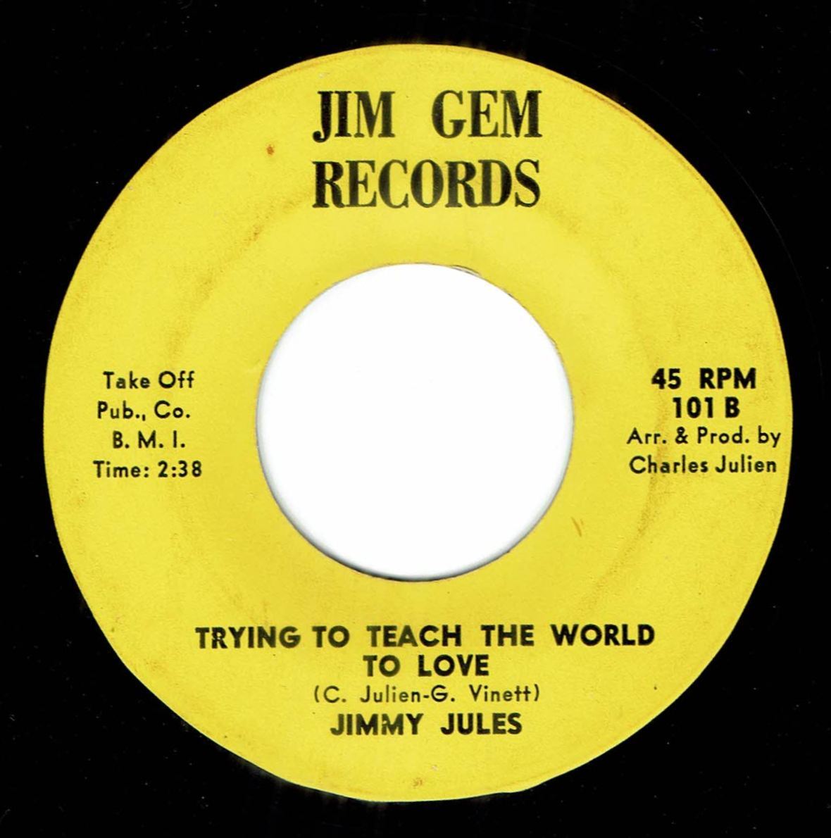 Jimmy Jules / The Same Things Make You Laugh Will Make You Cry ♪ Trying To Teach The World To Love (Jim Gem)_画像2