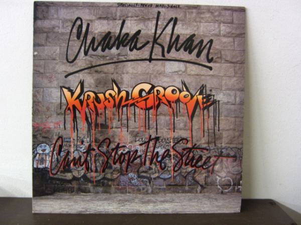 12inch CHAKA KHAN / Krush Groove Can't Stop The Street / 5枚以上で送料無料_画像1