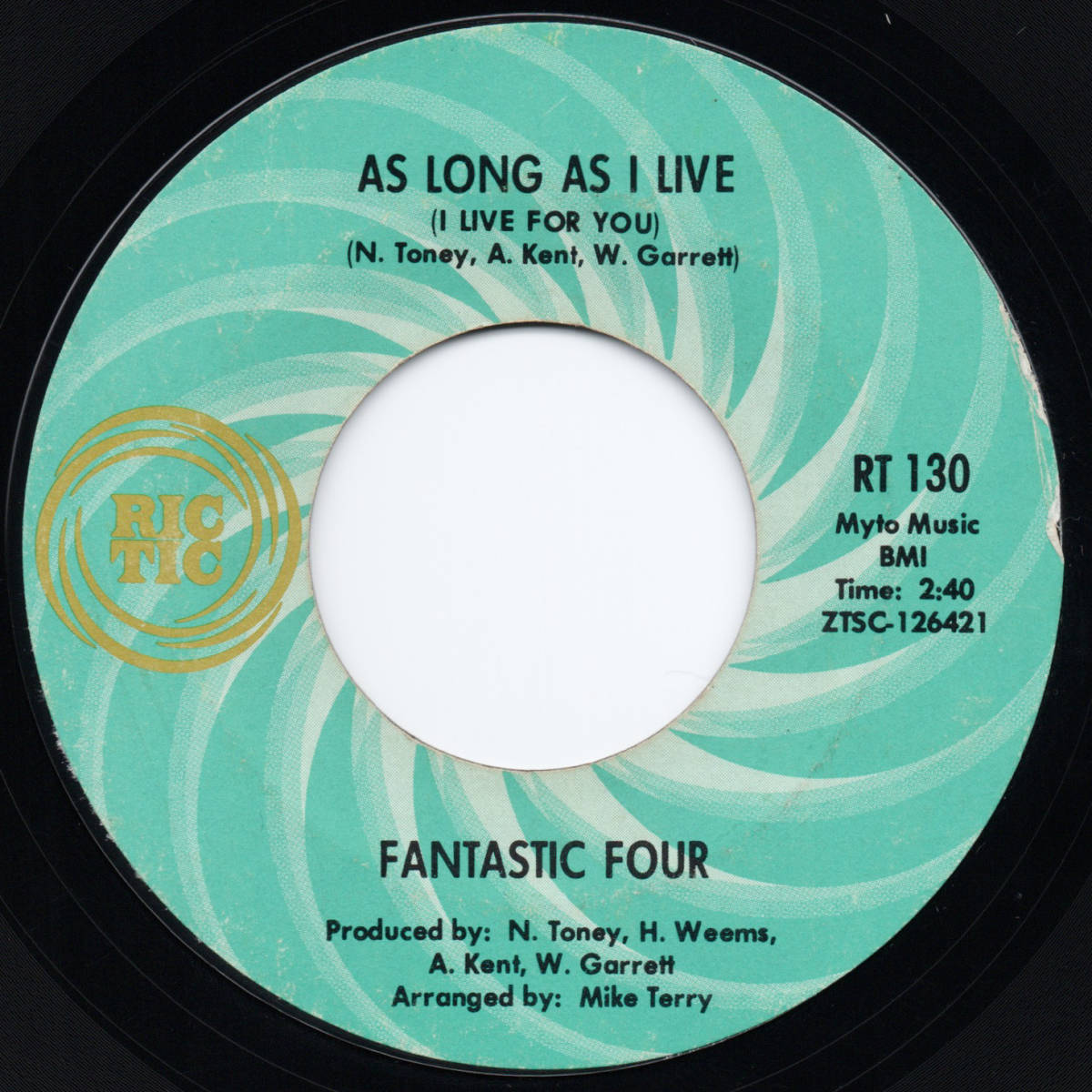 [7] '67米Orig / Fantastic Four / As Long As I Live (I Live For You) / To Share Your Love / Ric-Tic Records / RT 130 / Soul_画像1