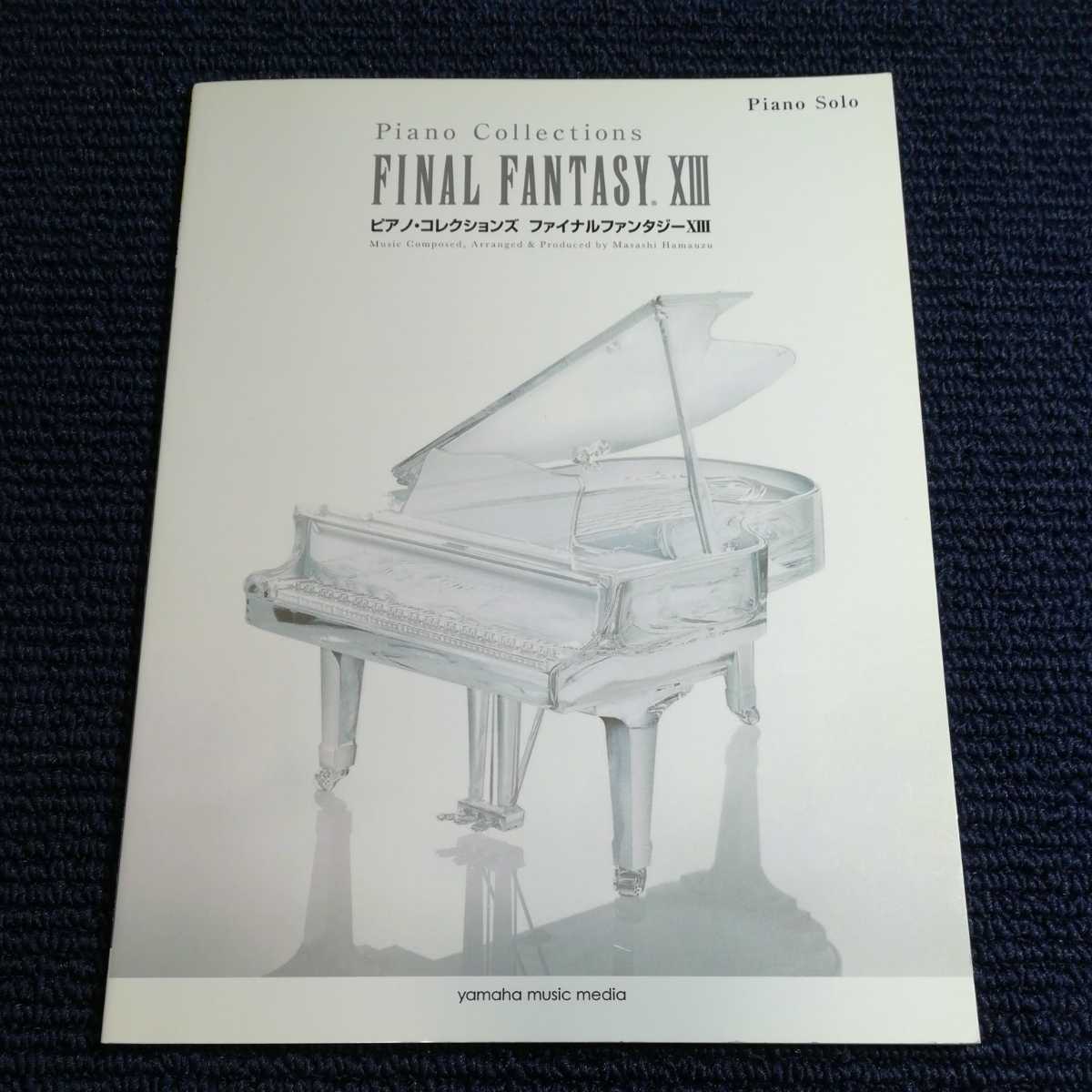 ファイナルファンタジー ⅩⅢ ピアノコレクションズ ピアノソロ 上級 FINAL FANTASY 楽譜