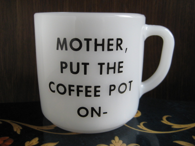 ☆美品 フェデラル　マグカップ　Mother, put the coffee pot on コーヒーポットマグ_画像2