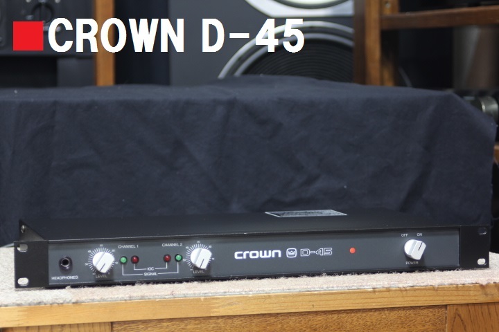 □美品 CROWN D-45 パワーアンプ クラウン・アムクロン ccorca.org