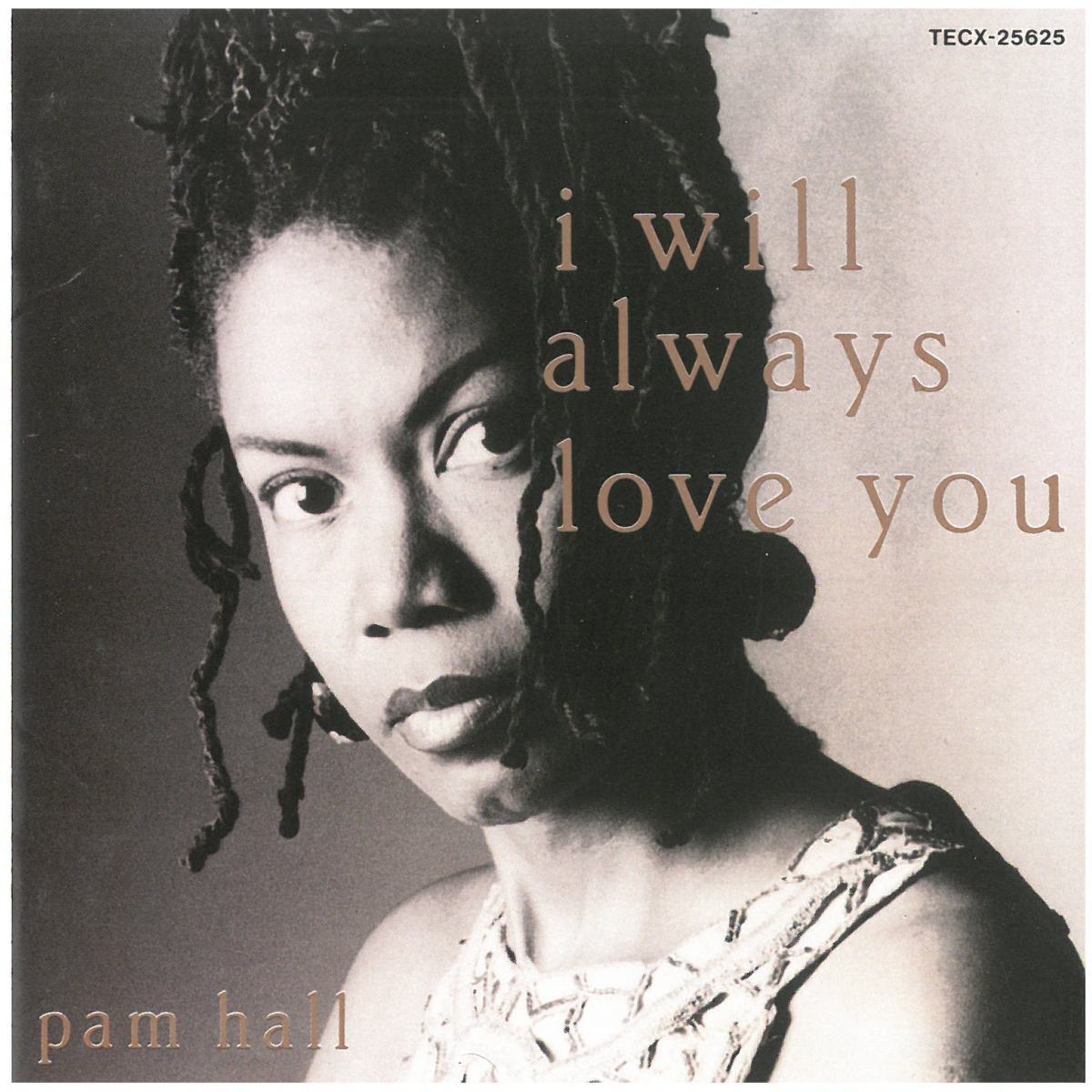 pam hall(パム・ホール) / i will always love you　CD_画像1